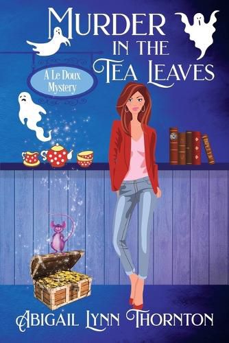 Cover image for Murder in the Tea Leaves