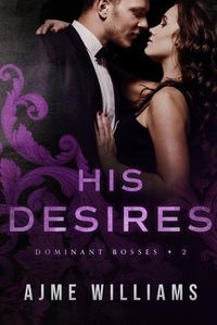Cover image for His Desires