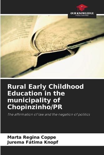 Cover image for Rural Early Childhood Education in the municipality of Chopinzinho/PR