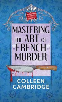 Cover image for Mastering the Art of French Murder