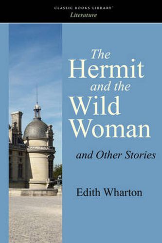 Cover image for The Hermit and the Wild Woman and Other Stories