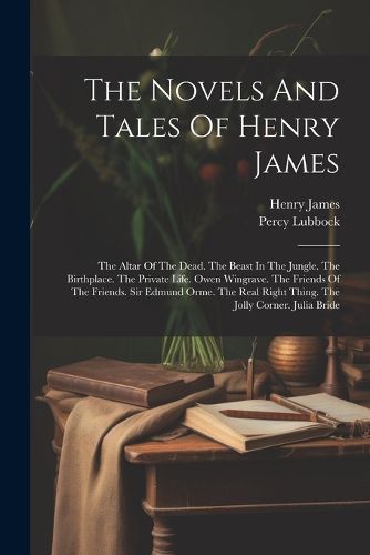 The Novels And Tales Of Henry James