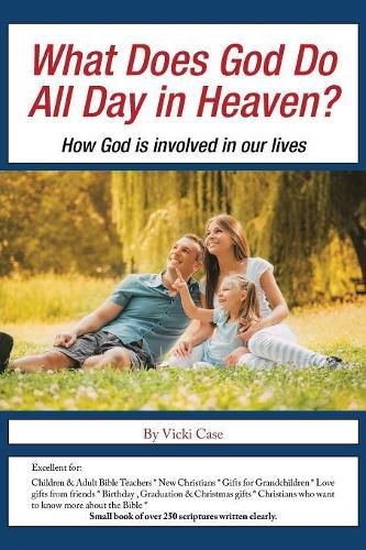 Cover image for What Does God Do All Day in Heaven?