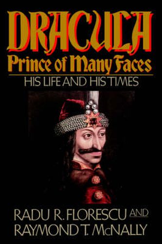 Cover image for Dracula, Prince Of Many Faces: His Life and Times