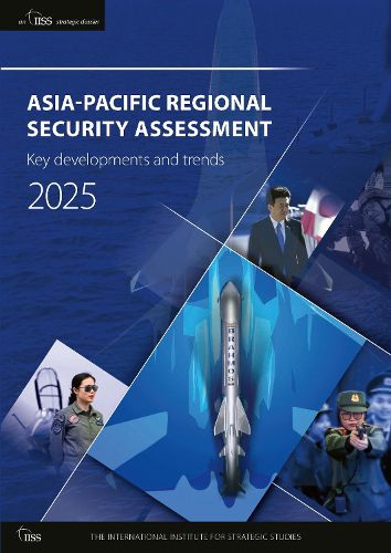 Cover image for ASIA-PACIFIC REGIONAL SECURITY ASSESSMENT 2025