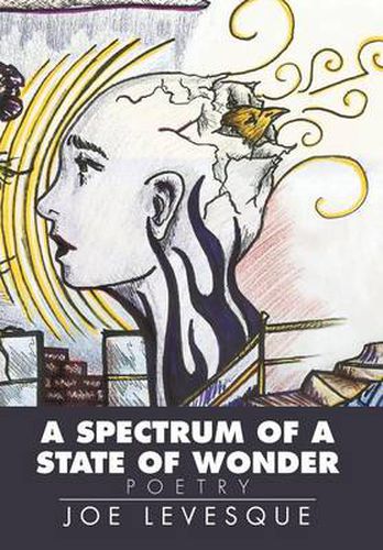 Cover image for A Spectrum of a State of Wonder: Poetry