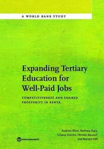 Cover image for Expanding tertiary education for well-paid jobs: competitiveness and shared prosperity in Kenya