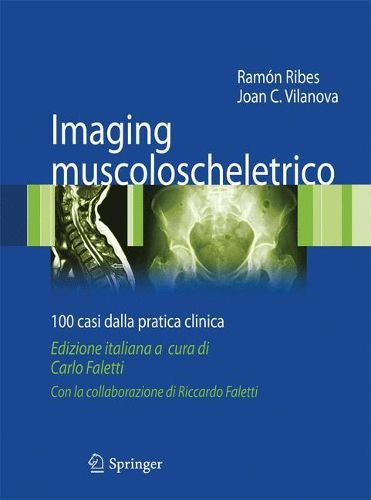 Cover image for Imaging muscoloscheletrico: 100 casi dalla pratica clinica