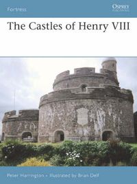 Cover image for The Castles of Henry VIII