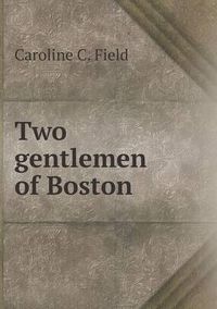 Cover image for Two gentlemen of Boston