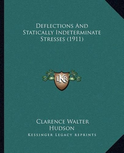 Cover image for Deflections and Statically Indeterminate Stresses (1911)