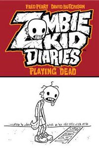 Cover image for Zombie Kid Diaries: Playing Dead