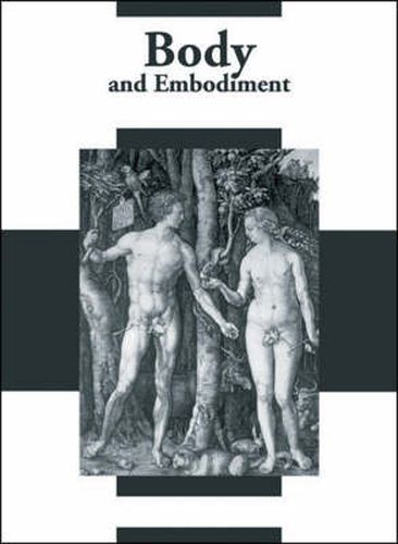 Cover image for Body and Embodiment: In Dutch Expressive Arts 1450-1700