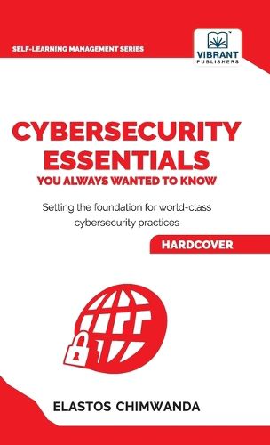 Cover image for Cybersecurity Essentials You Always Wanted to Know
