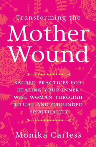 Cover image for Transforming the Mother Wound