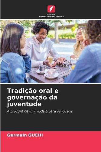 Cover image for Tradicao oral e governacao da juventude