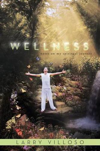 Cover image for Wellness: Notes on My Spiritual Journey