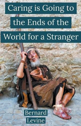 Cover image for Caring is Going to the Ends of the World for a Stranger