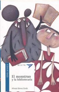 Cover image for El Monstruo y La Blibiotecaria