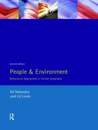 Cover image for People and Environment: Behavioural Approaches in Human Geography