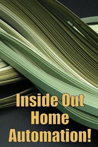 Cover image for Inside Out Home Automation!