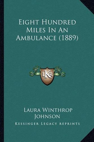 Eight Hundred Miles in an Ambulance (1889)