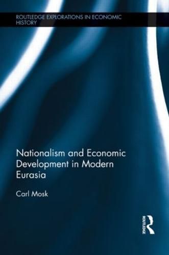 Cover image for Nationalism and Economic Development in Modern Eurasia