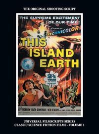 Cover image for This Island Earth (Universal Filmscripts Series Classic Science Fiction) (hardback)