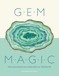 Cover image for Gem Magic: Precious Stones and Their Mystical Qualities