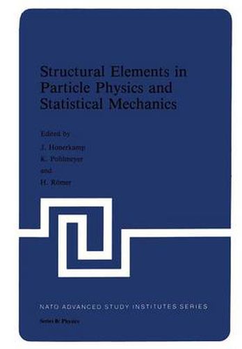 Cover image for Structural Elements in Particle Physics and Statistical Mechanics