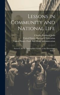 Cover image for Lessons in Community and National Life