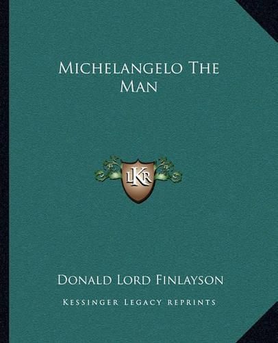 Cover image for Michelangelo the Man