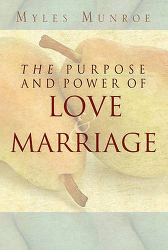 Cover image for Purpose and Power of Love and Marriage