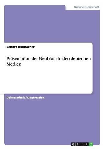 Cover image for Prasentation Der Neobiota in Den Deutschen Medien