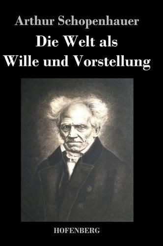 Cover image for Die Welt als Wille und Vorstellung