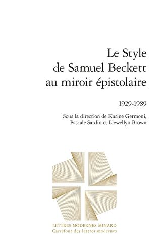 Cover image for Le Style de Samuel Beckett Au Miroir Epistolaire