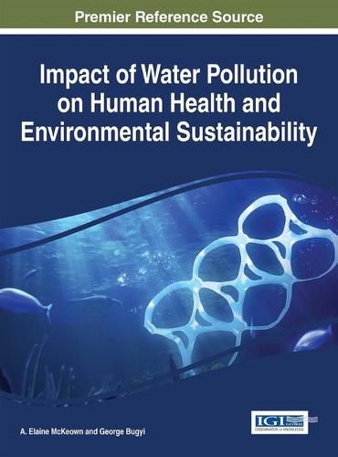 Cover image for Impact of Water Pollution on Human Health and Environmental Sustainability