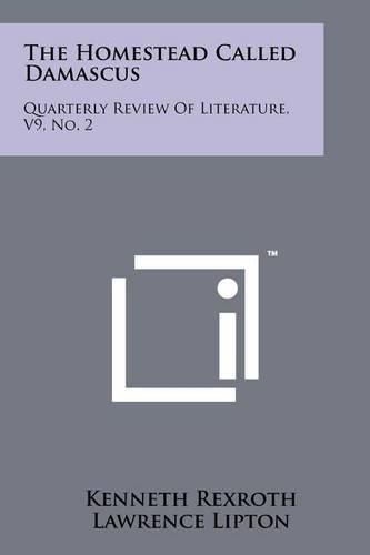 Cover image for The Homestead Called Damascus: Quarterly Review of Literature, V9, No. 2