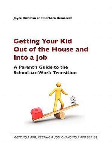 Cover image for Getting Your Kid Out of the House and Into a Job