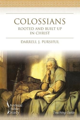 Colossians Annual Bible Study (Teaching Guide)