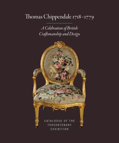 Cover image for Thomas Chippendale 1718-1779: A Celebration of British Craftsmanship and Design