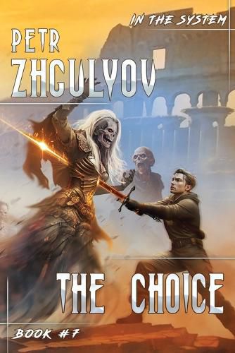 Cover image for The Choice (In the System Book #7)