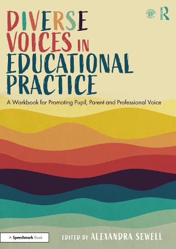 Cover image for Diverse Voices in Educational Practice: A Workbook for Promoting Pupil, Parent and Professional Voice