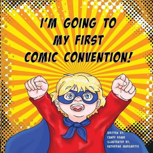 Cover image for I'm Going to My First Comic Convention
