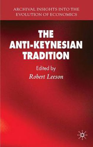 Cover image for The Anti-Keynesian Tradition