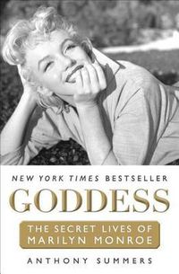 Cover image for Goddess: The Secret Lives of Marilyn Monroe