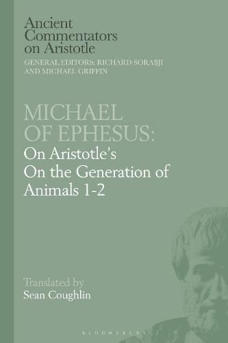 Cover image for Michael of Ephesus: On Aristotle's On the Generation of Animals 1-2