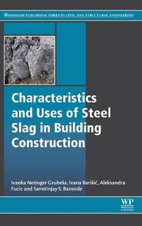 Cover image for Characteristics and Uses of Steel Slag in Building Construction