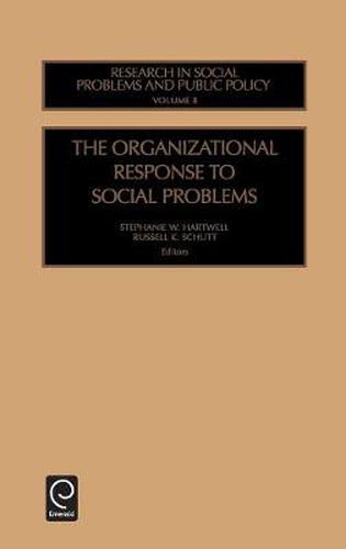 The Organizational Response to Social Problems