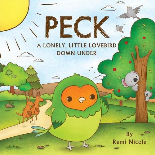 Cover image for Peck: A Lonely, Little Lovebird Down Under